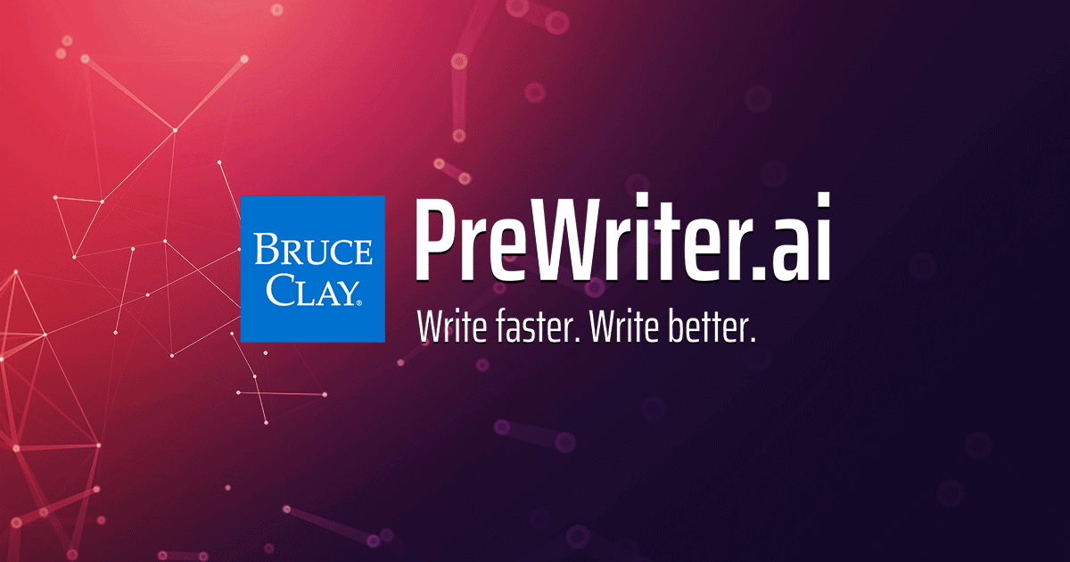 BruceClay – Meet PreWriter: The AI Content Creation Suite That Empowers Writers